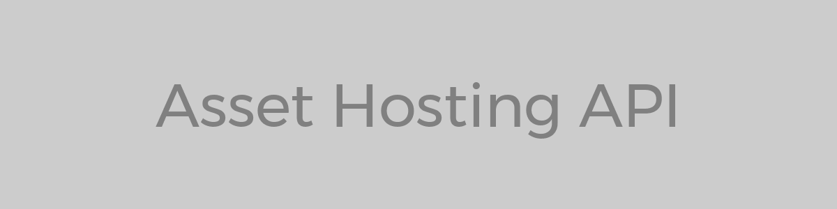Asset Hosting - API